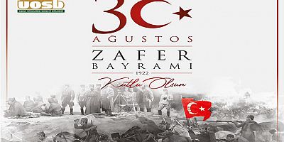 30 AĞUSTOS ZAFER BAYRAMI KUTLU OLSUN