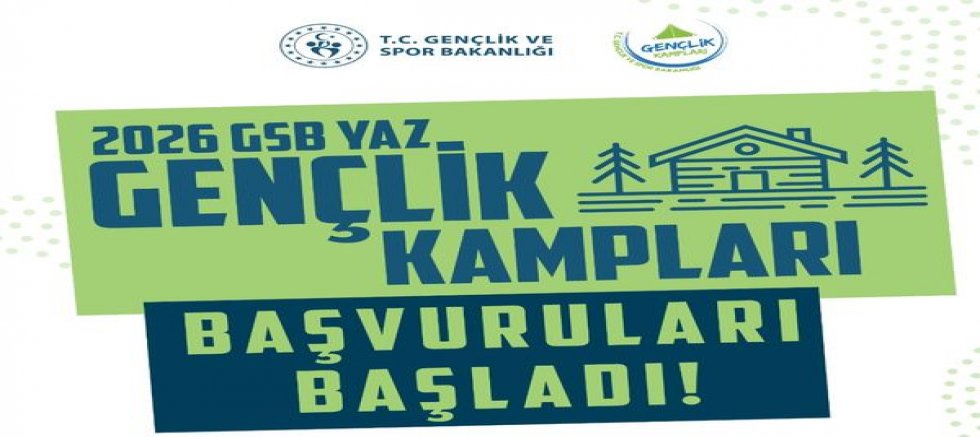 2026 GSB Yaz Gençlik Kampları Başvuruları Başladı