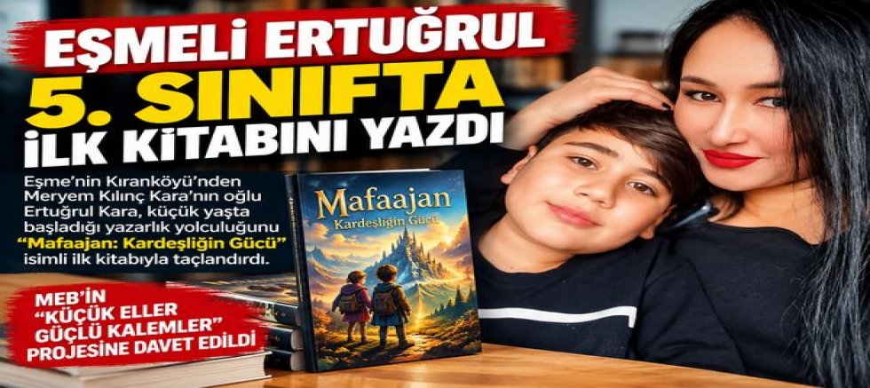 Eşmeli Ertuğrul 5. Sınıfta İlk Kitabı'nı Yazdı