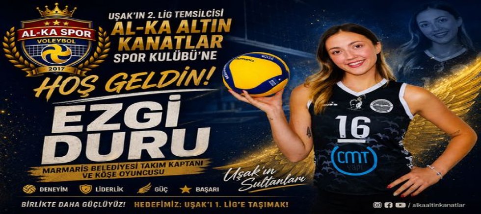 Ezgi Duru, Al-Ka Altın Kanatlar Spor Kulübü’nde!