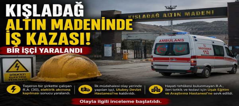 Kışladağ  Altın Madeninde İş Kazası: