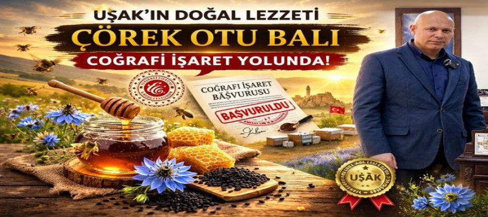 Uşak’ın Doğal Lezzeti Çörek Otu Balı Coğrafi İşaret Yolunda...