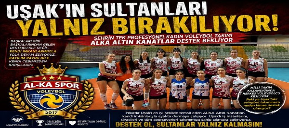Uşak’ın Sultanları Yalnız Bırakılıyor: ALKA Altın Kanatlar Destek Bekliyor
