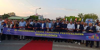21. GELENEKSEL GEDİZ TARHANA FESTİVALİ COŞKULU BİR TÖRENLE AÇILDI