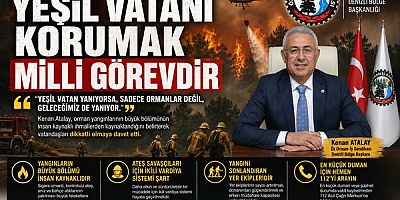 Kenan Atalay: “Yeşil Vatan Yanıyorsa, Geleceğimiz de Yanıyor”