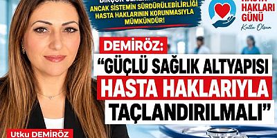Türkiye, Sağlık Alt Yapısında  Birçok Ülkenin Önündedir; Ancak Sistemin Sürdürülebilirliği Hasta Haklarının Korunmasıyla Mümkündür!