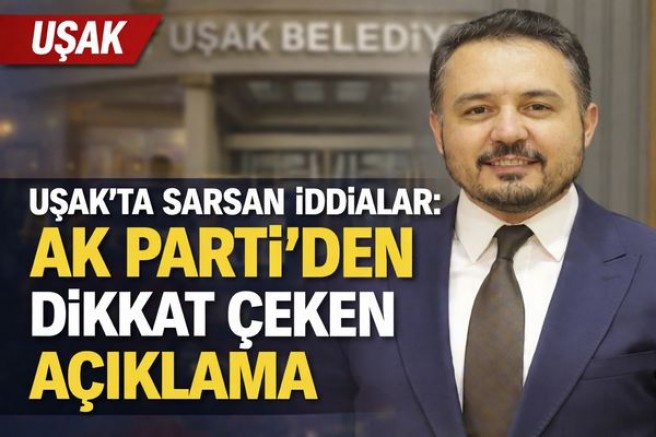 “Uşak’ta Sarsan İddialar: AK Parti’den Dikkat Çeken Açıklama”
